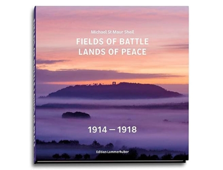 Livro Fields of Battle Lands of Peace 1914 1918 English French and Spanish Edition de Michael St Maur Sheil (Inglês - Capa Dura)