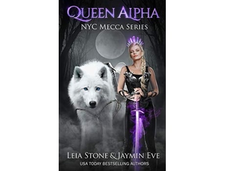 Livro Queen Alpha 2 NYC Mecca de Leia Stone Jaymin Eve (Inglês)