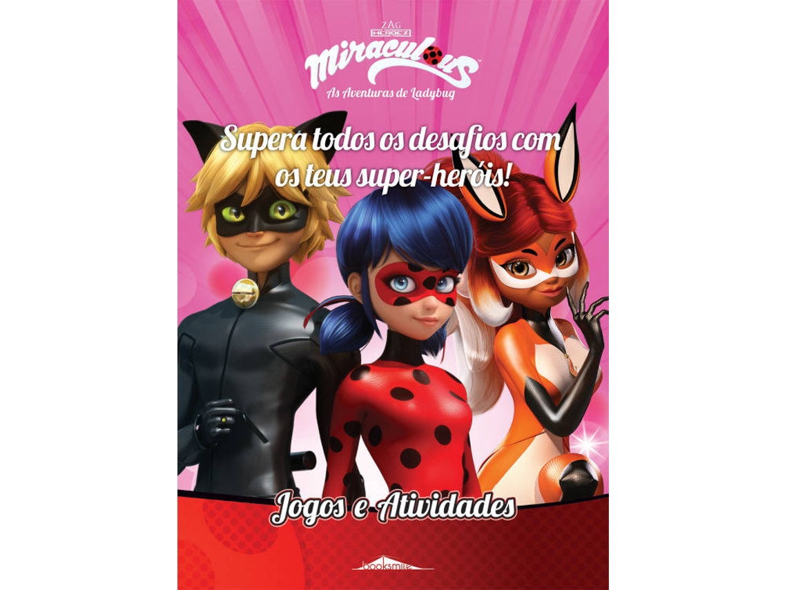 Livro Miraculous: As Aventuras De Ladybug, Supera Todos Os Desafios com os  Teus Super-Heróis de Vários Autores (Português) | Worten.pt