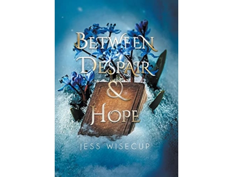 Livro Between Despair and Hope de Jess Wisecup (Inglês - Capa Dura)