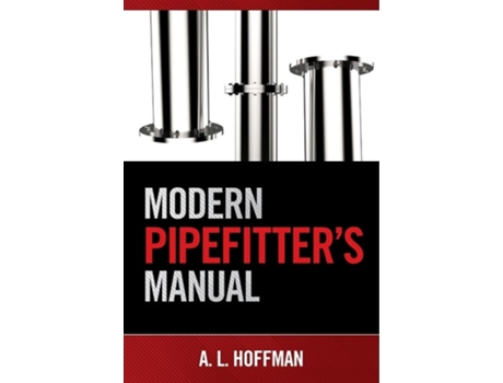 Livro Modern Pipefitters Manual de Andrea L Hoffman (Inglês)