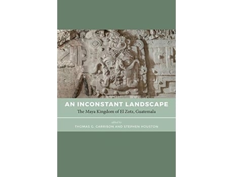 Livro an inconstant landscape de edited by thomas g garrison , edited by stephen houston (inglês)