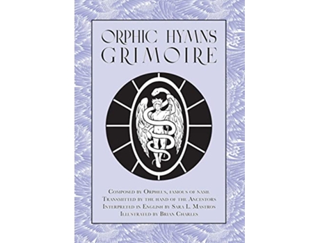 Livro Orphic Hymns Grimoire de Sara L Mastros (Inglês)