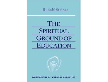 Livro the spiritual ground of education de rudolf steiner (inglês)