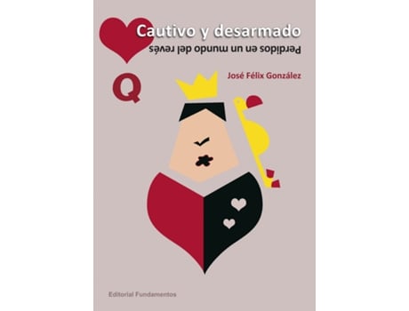 Livro Cautivo Y Desarmado de José Félix González Sánchez (Espanhol)