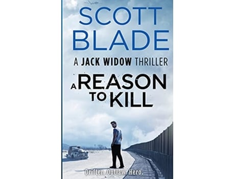 Livro A Reason to Kill Jack Widow de Scott Blade (Inglês)