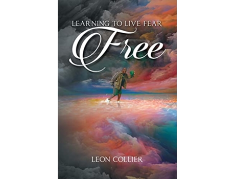 Livro Learning to Live Fear Free de Leon Collier (Inglês)