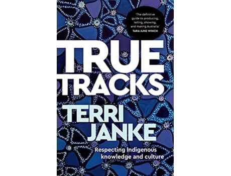 Livro True Tracks Respecting Indigenous knowledge and culture de Terri Janke (Inglês)