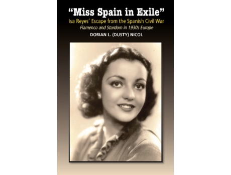 Livro "miss spain in exile" de dorian l (dusty) nicol (inglês)