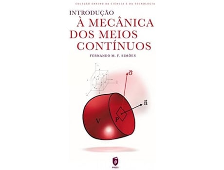 Livro Introdução A Mecánica Dos Meios Continuos de Fernando M. F. Simoes (Portugués)