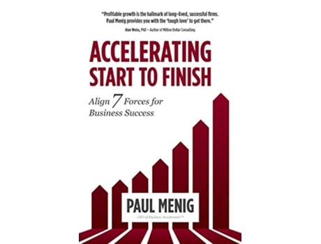 Livro Accelerating Start to Finish Align 7 Forces for Business Success de Paul Menig (Inglês)