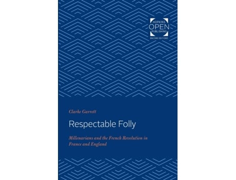 Livro Respectable Folly de Garrett Clarke Professor Emeritus Dickinson College (Inglês)