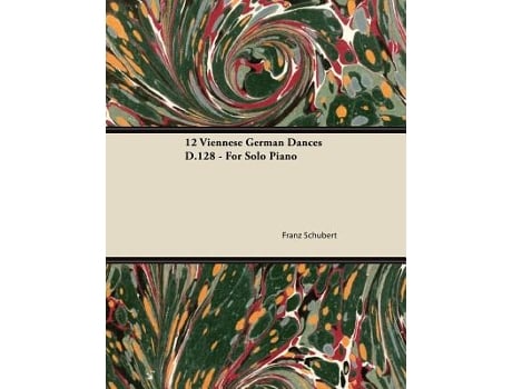 Livro 12 Viennese German Dances D128 For Solo Piano de Franz Schubert (Inglês)