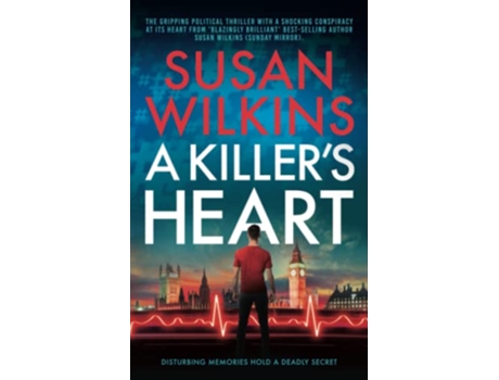 Livro A Killers Heart A gripping political thriller de Susan Wilkins (Inglês)