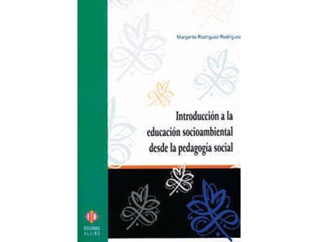 Livro Introducción A La Educación Socioambiental Desde La Pedagogía Social