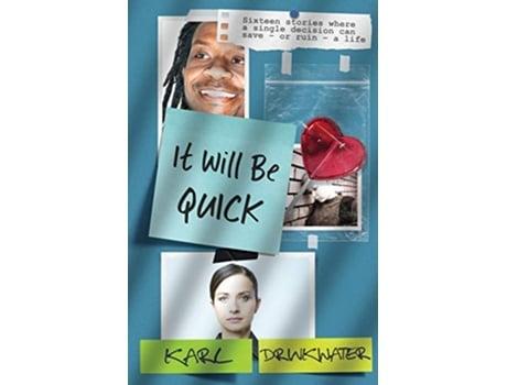 Livro It Will Be Quick de Karl Drinkwater (Inglês)