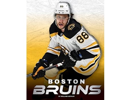 Livro Boston Bruins de William Arthur (Inglês)