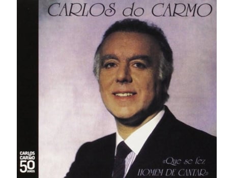CD Carlos do Carmo - Que se Fez Homem de Cantar