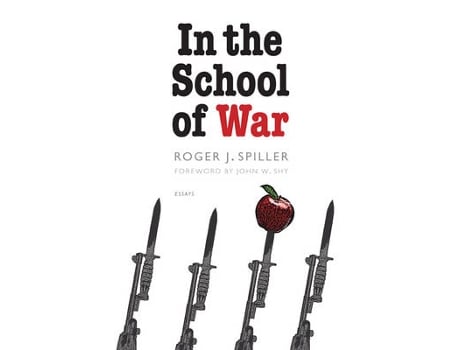 Livro in the school of war de roger j. spiller (inglês)