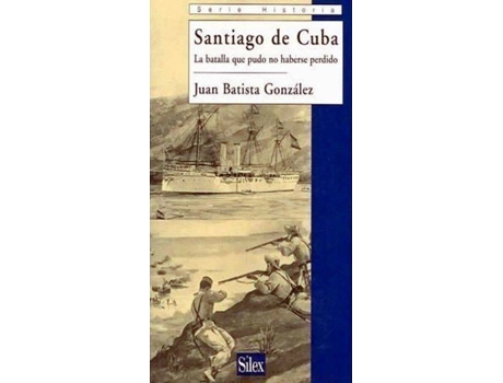 Livro Santiago De Cuba de Juán Batista González (Espanhol)