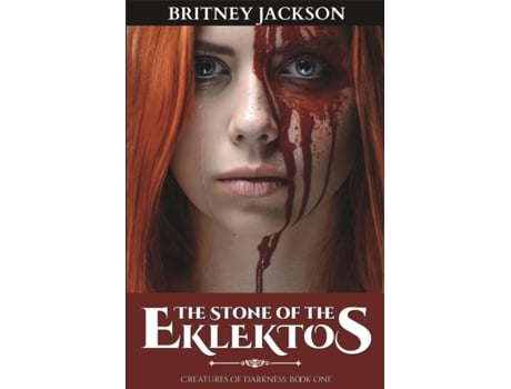 Livro The Stone of the Eklektos (Creatures of Darkness) Britney Jackson (Inglês)