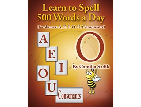 Livro Learn to Spell 500 Words a Day The Vowel O Vol 4 de Camilia Sadik (Inglês)