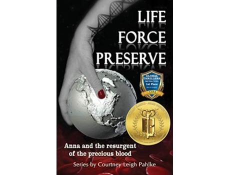 Livro Life Force Preserve Book 1 Anna and the Resurgent of the Precious Blood de Courtney Leigh Pahlke (Inglês)