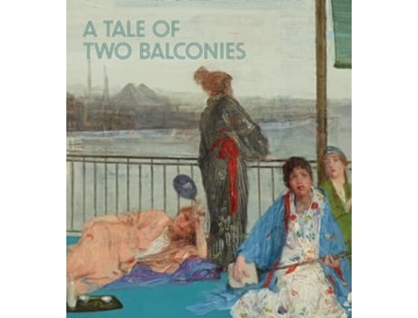 Livro A Tale of Two Balconies de Kit Brooks e Katherine Roeder (Inglês)