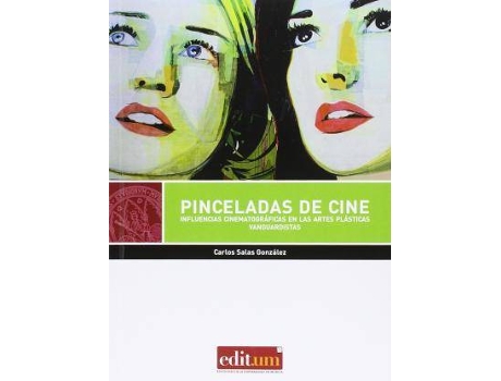 Livro Pinceladas e cine : influencias cinematográficas en las artes plásticas vanguardistas de Carlos Salas González (Espanhol)