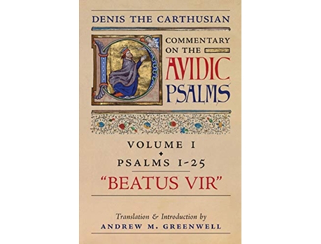 Livro Beatus Vir Denis the Carthusians Commentary on the Psalms Vol 1 Psalms 125 de Denis The Carthusian (Inglês)