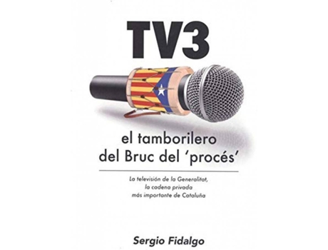 Livro Tv3 El Tamborilero Del Bruc Del Proces de Sergio Fidalgo (Espanhol)