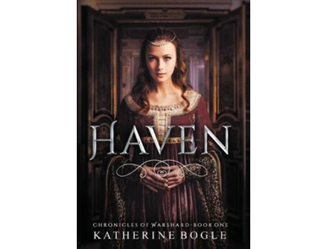 Livro Haven Chronicles of Warshard de Katherine Bogle (Inglês)