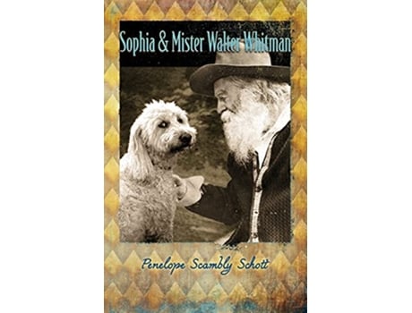 Livro Sophia and Mister Walter Whitman de Penelope Scambly Schott (Inglês)