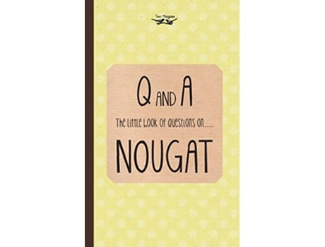 Livro The Little Book of Questions on Nougat de Two Magpies Publishing (Inglês)