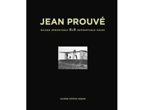 Livro jean prouve - maison demontable 8x8 demountable house de other jean prouve (inglês)