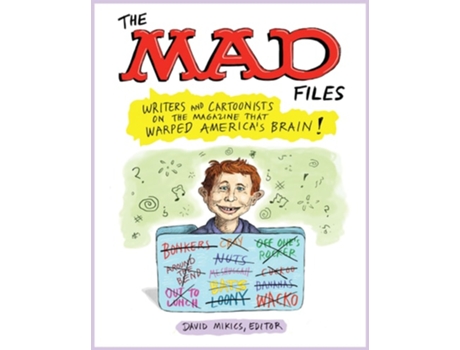 Livro MAD Files, The Writers and Cartoonists on the Magazine that Warped Americas Brain! de Nathan Abrams, Liel Leibovitz et al. (Inglês)