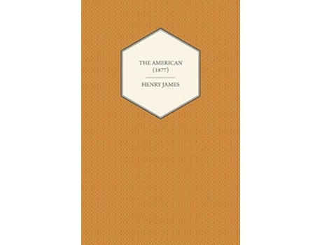 Livro The American 1877 de Henry James (Inglês)