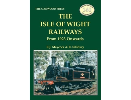 Livro the isle of wight railway de r.j. maycock,r. silsbury (inglês)