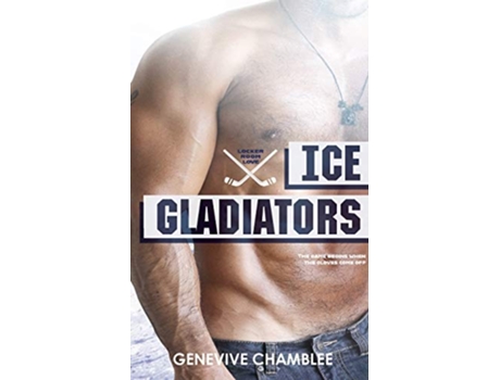 Livro Ice Gladiators Locker Room Love de Genevive Chamblee (Inglês)