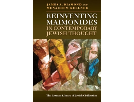 Livro reinventing maimonides in contemporary jewish thought de james a. diamond,menachem kellner (inglês)