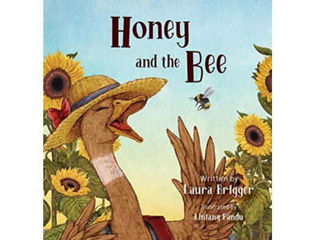 Livro Honey and the Bee de Laura Brigger (Inglês)