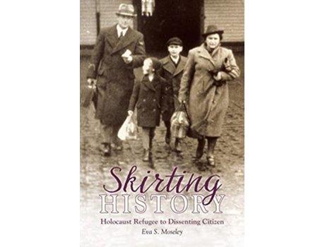 Livro Skirting History de Eva S Moseley (Inglês)