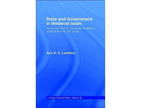 Livro State and Government in Medieval Islam de Ann K S Lambton (Inglês - Capa Dura)