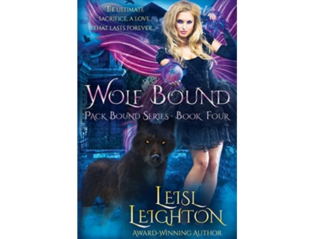 Livro Wolf Bound Pack Bound Series Book 4 de Leisl Leighton (Inglês)