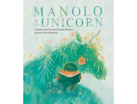 Livro Manolo the Unicorn de Jackie Azúa Kramer e Jonah Kramer (Inglês - Capa Dura)