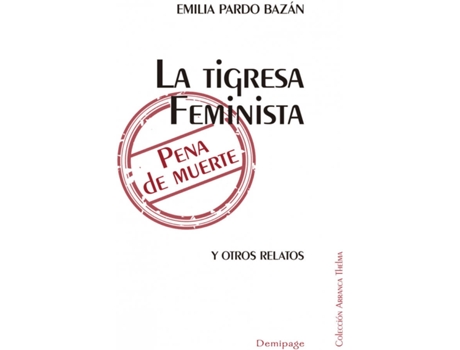 Livro La Tigresa Feminista Pena De Muerte de Pardo Bazán Emilia (Espanhol)