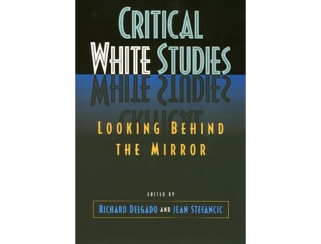 Livro critical white studies de richard delgado (inglês)