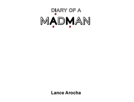 Livro Diary of A Madman de Lance Arocha (Inglês)