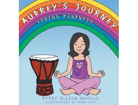 Livro Audreys Journey Loving Kindness de Kerry Wekelo (Inglês)