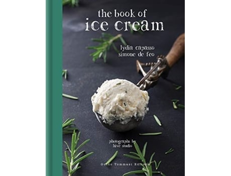 Livro the book of ice cream de lydia capasso,simone de feo (inglês)